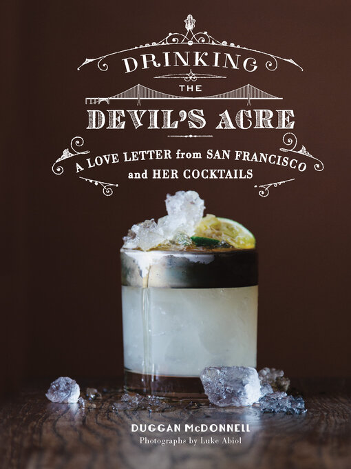 Title details for Drinking the Devil's Acre by Duggan McDonnell - Available